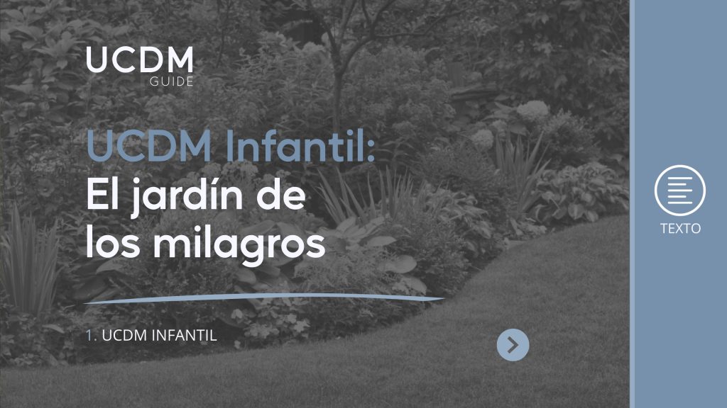 UCDM Infantil: El jardín de los milagros