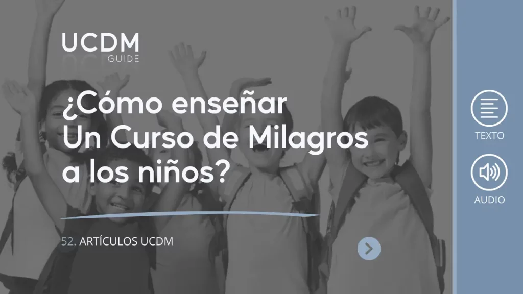 Cómo enseñar Un Curso de Milagros a los niños