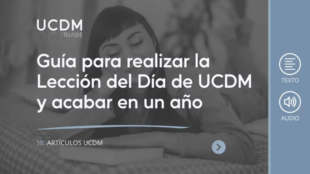 Guía para realizar la Lección del Día de UCDM y acabar en un año