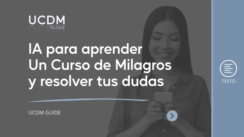 IA para aprender Un Curso de Milagros y resolver tus dudas