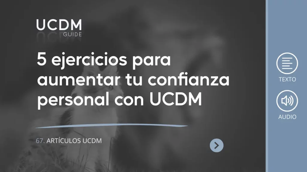 5 ejercicios para aumentar la confianza con UCDM