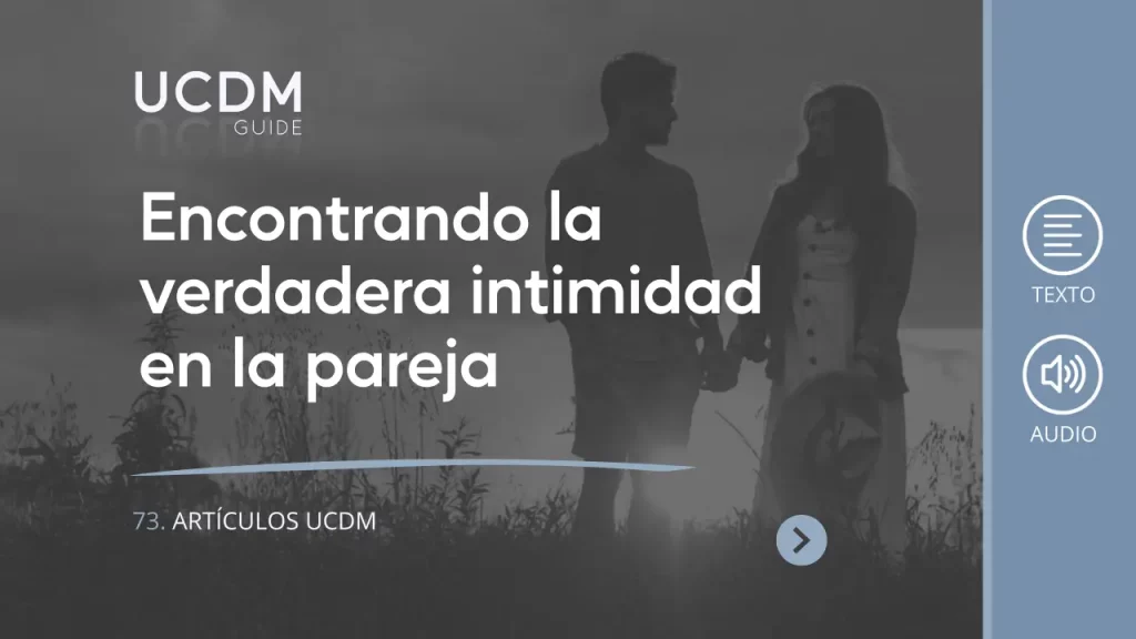 Encontrando la verdadera intimidad en la pareja