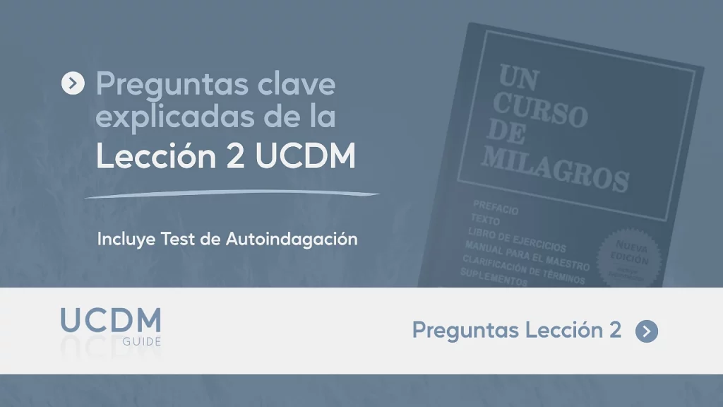 Preguntas clave de la Lección del día 2 de UCDM explicadas