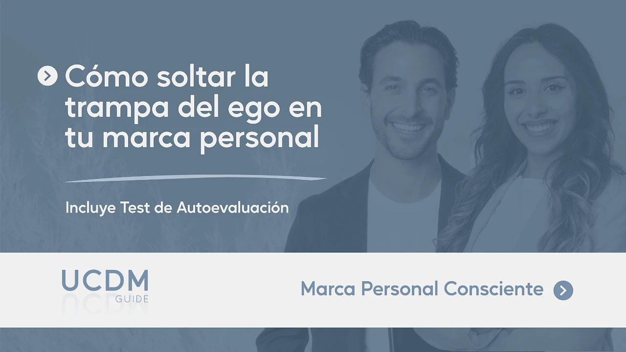 Cómo soltar la trampa del ego en ﻿tu marca personal
