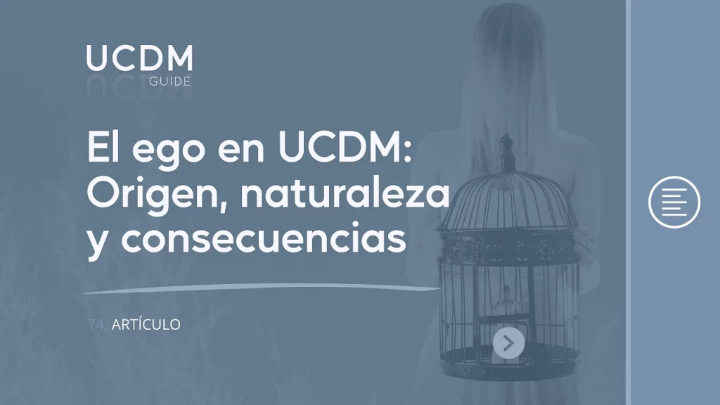 El ego en Un Curso de Milagros: Origen, naturaleza y consecuencias