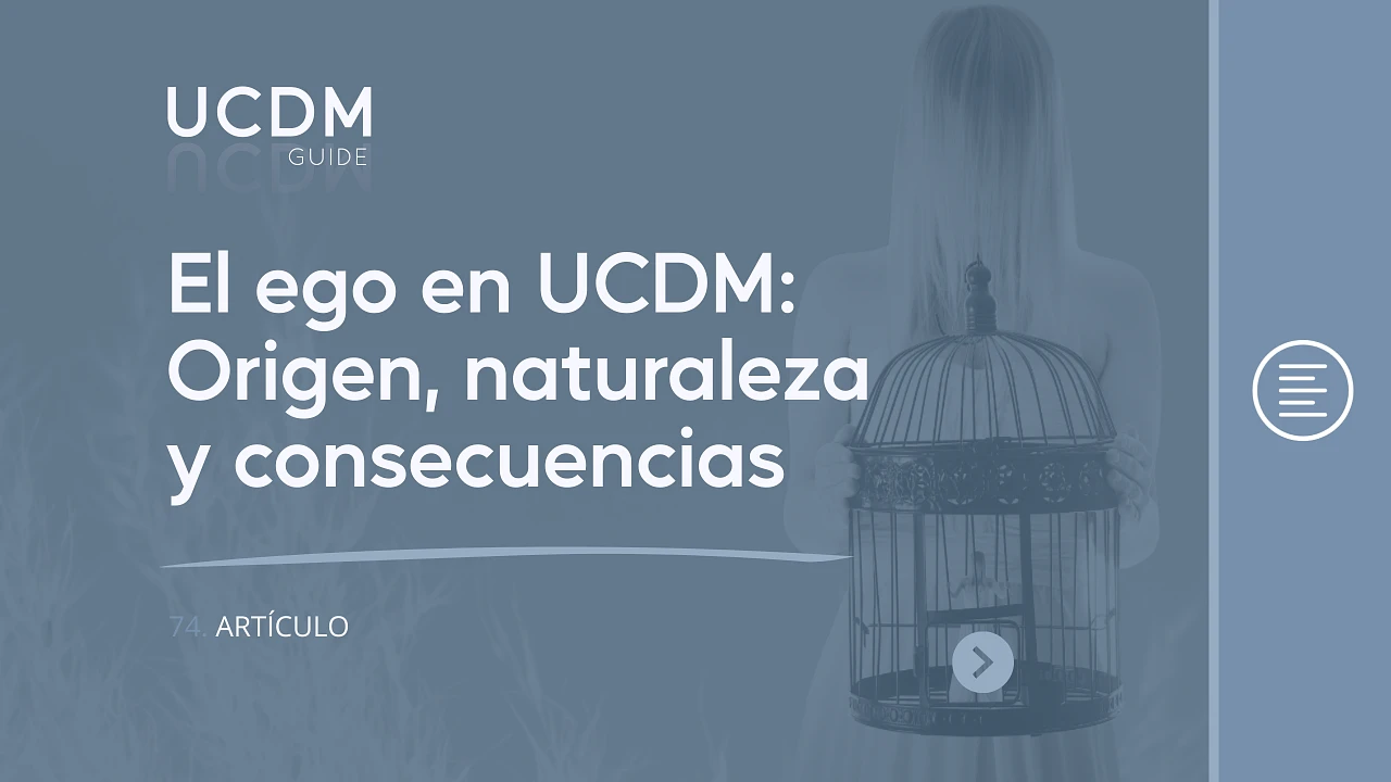 El ego en Un Curso de Milagros: Origen, naturaleza y consecuencias