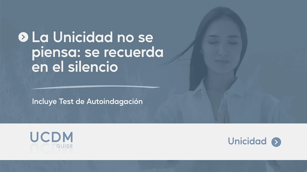 La Unicidad no se piensa: se recuerda en el silencio