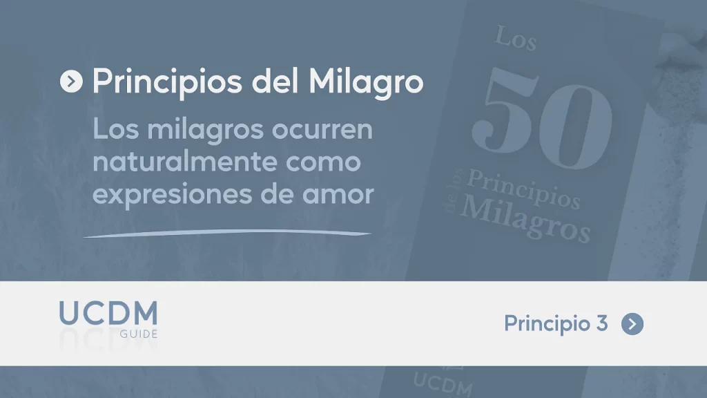 Los milagros ocurren naturalmente como expresiones de amor. El verdadero milagro es el amor que los inspira. En este sentido todo lo que procede del amor es un milagro.
