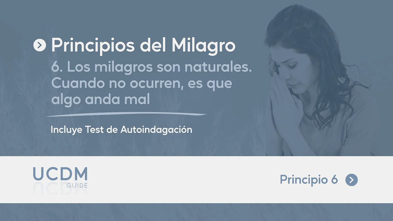 Los milagros son naturales. Cuando no ocurren, es que algo anda mal · Práctica y Test