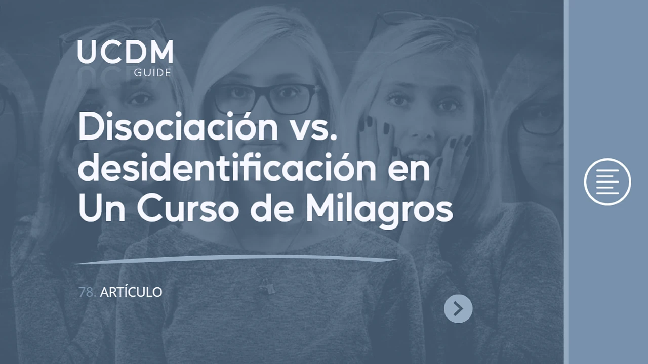 Disociación vs. desidentificación en Un Curso de Milagros