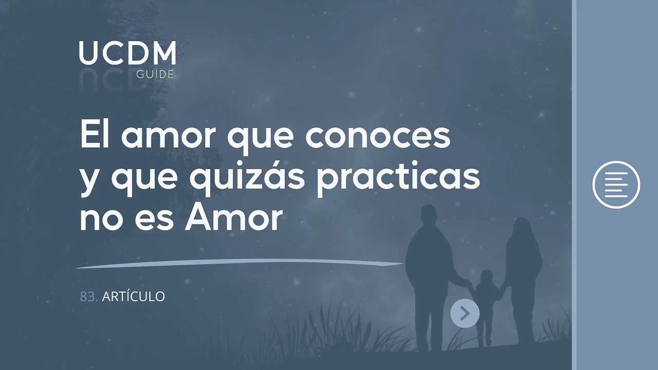 El amor que conoces y que quizás practicas no es Amor