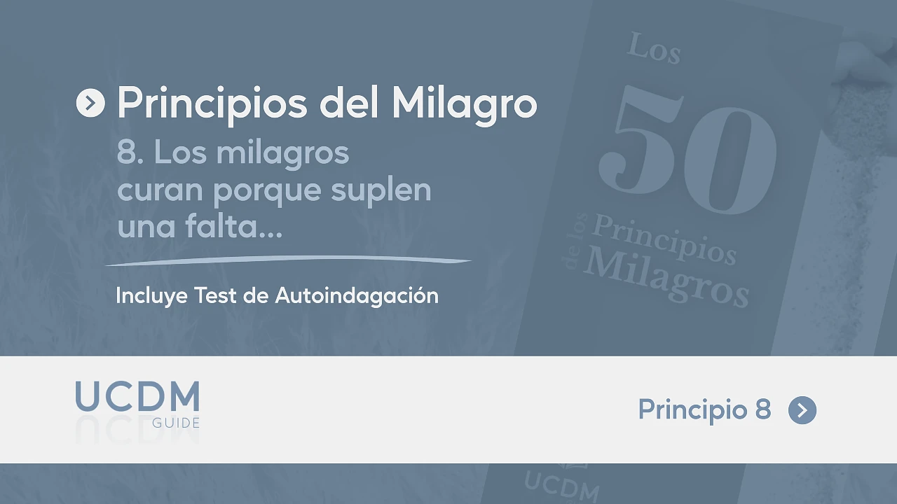 Los milagros curan porque suplen una falta · Práctica y Test