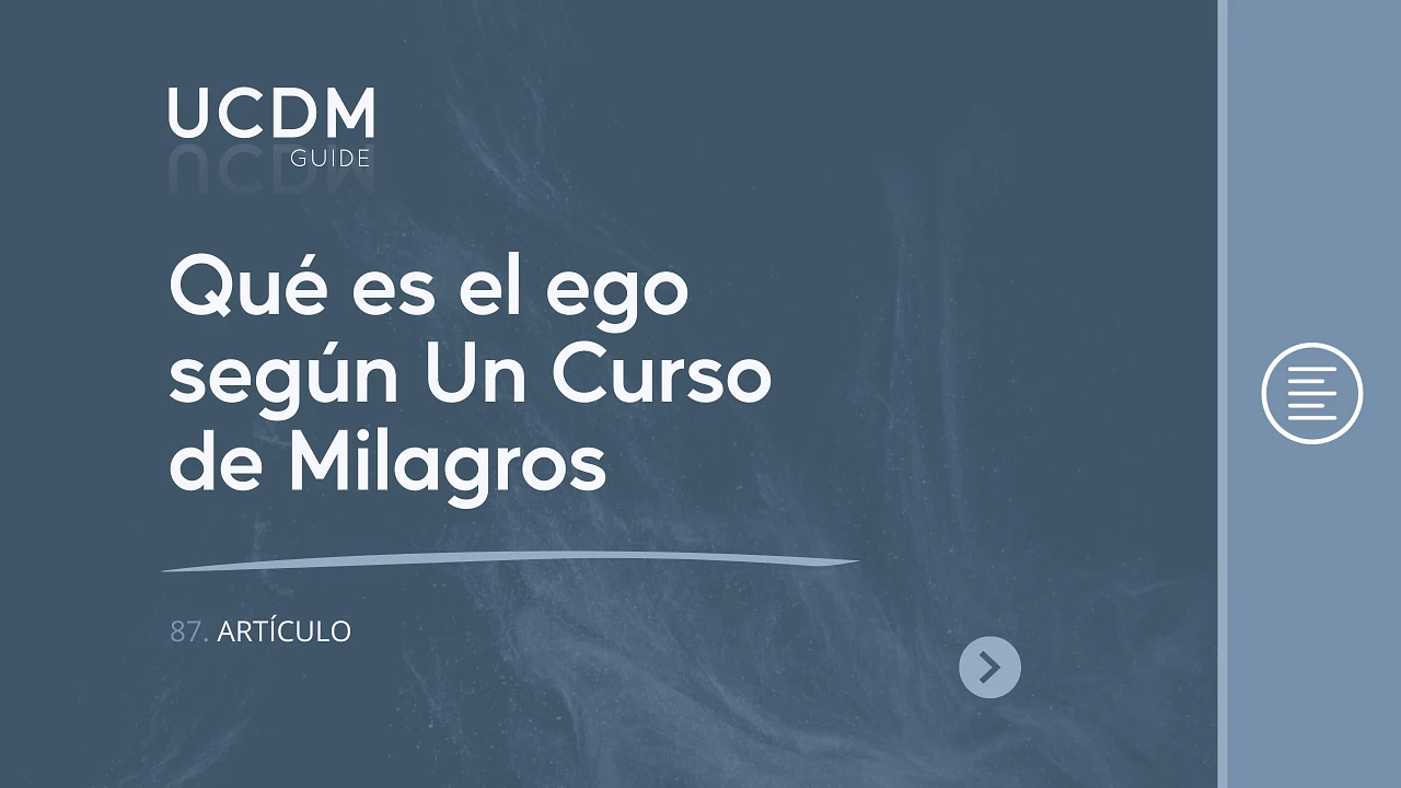 Qué es el ego según Un Curso de Milagros