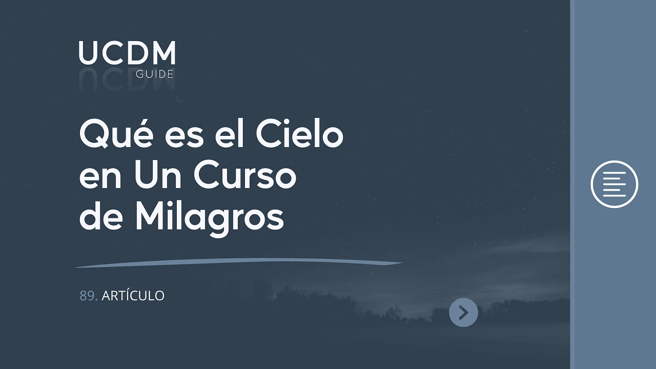 ¿Qué es el Cielo en Un Curso de Milagros?