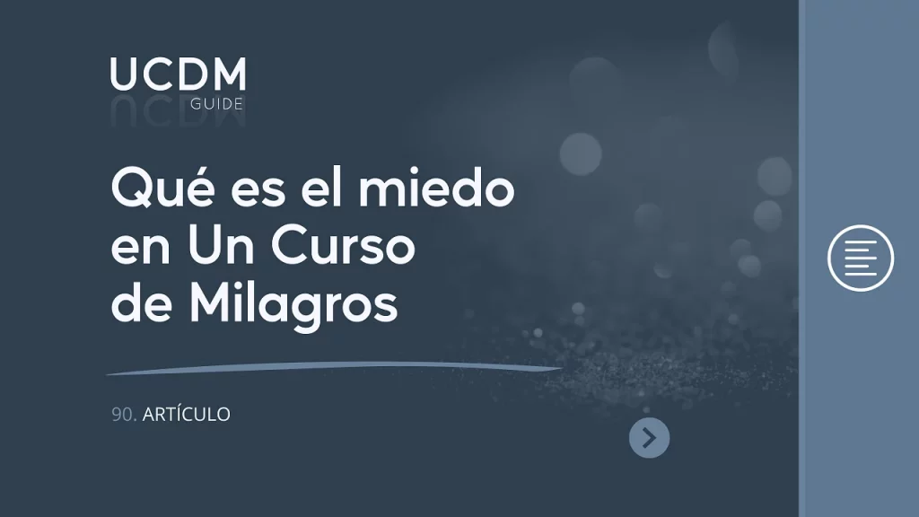 ¿Qué es el miedo en Un Curso de Milagros?