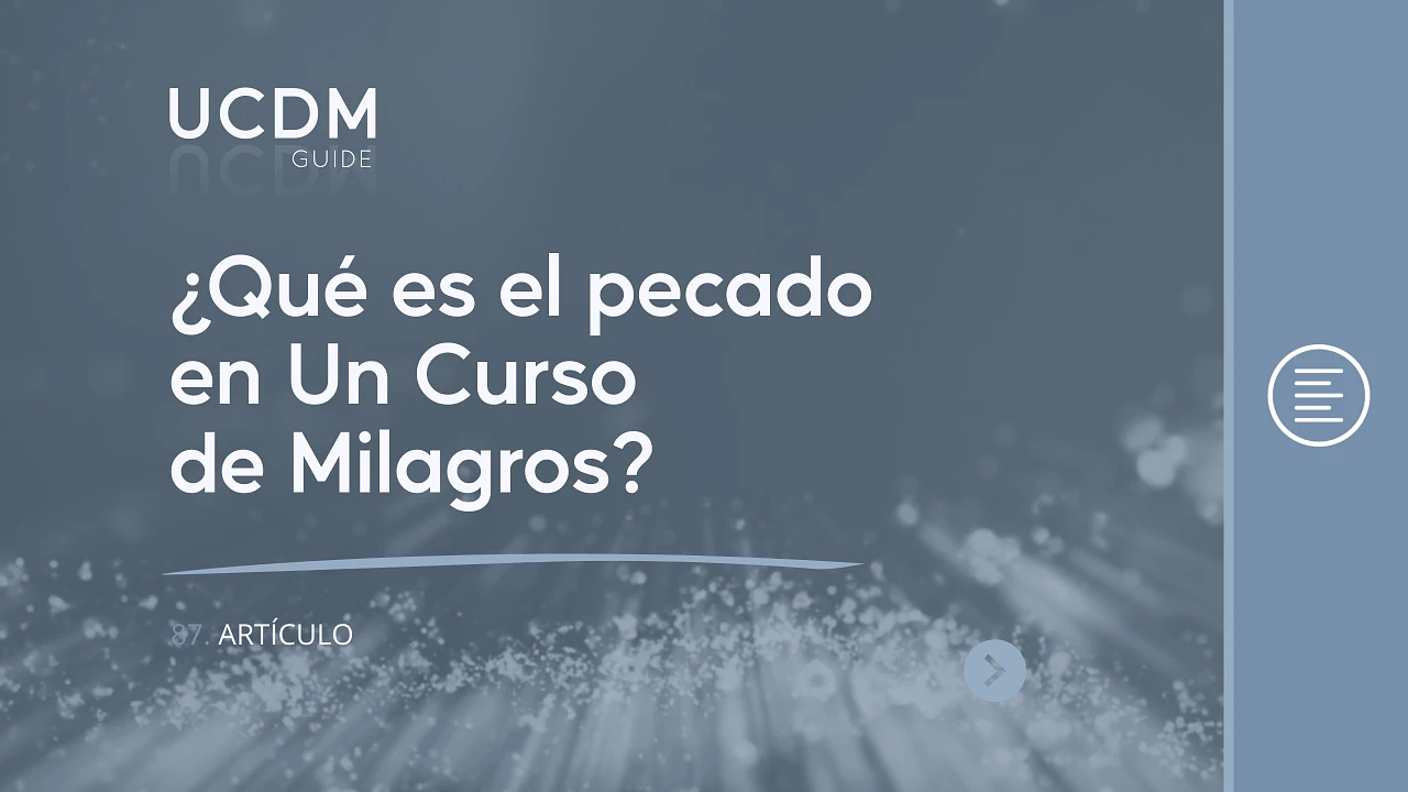 ¿Qué es el pecado en Un Curso de Milagros?